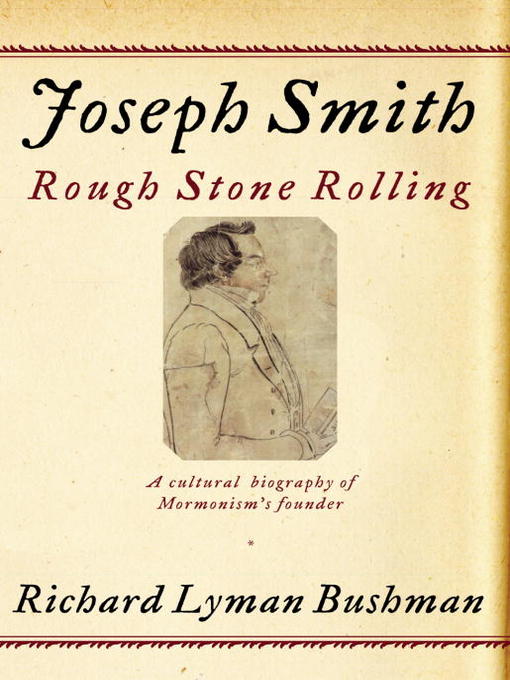Title details for Joseph Smith by Richard Lyman Bushman - Available
